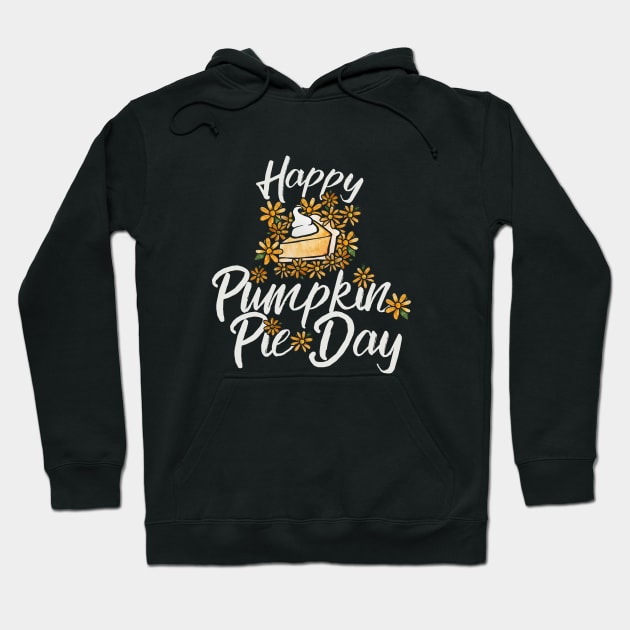 Happy pumpkin pie day Hoodie by bubbsnugg